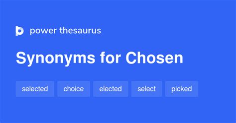 chosen thesaurus|CHOSEN Synonyms .